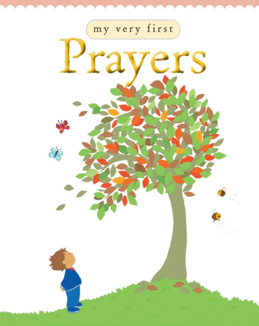 Book cover of: My Very First Prayers. By: Lois Rock