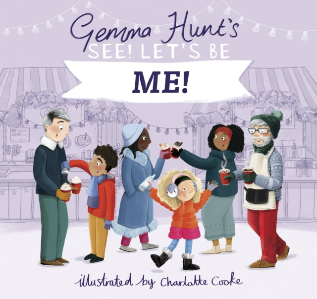 Book cover of: Gemma Hunt's See! Let's Be Me. By: Gemma Hunt