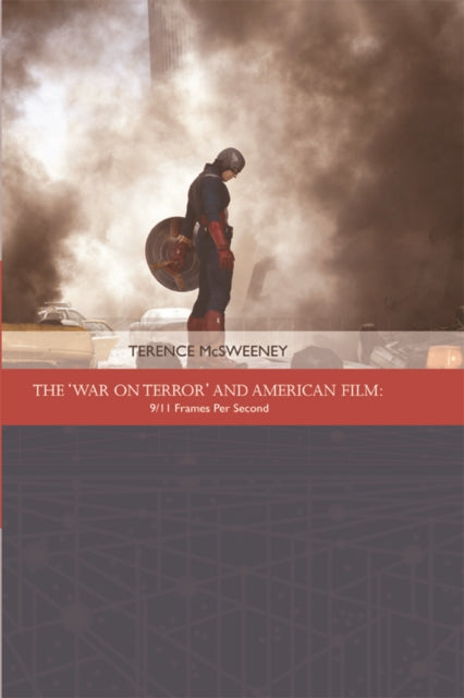 Book cover of: 'War on Terror' and American Film. By: Terence McSweeney