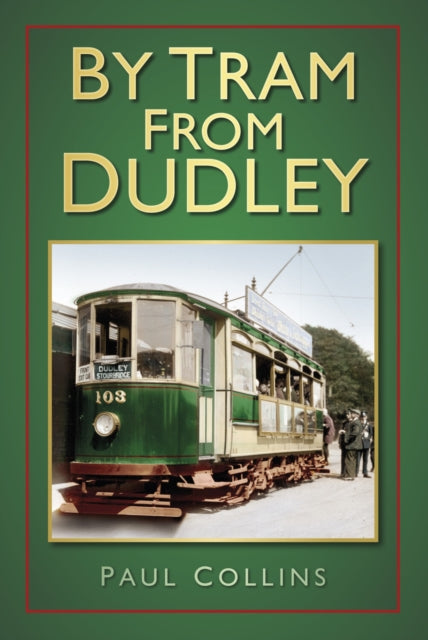 Book cover of: By Tram From Dudley