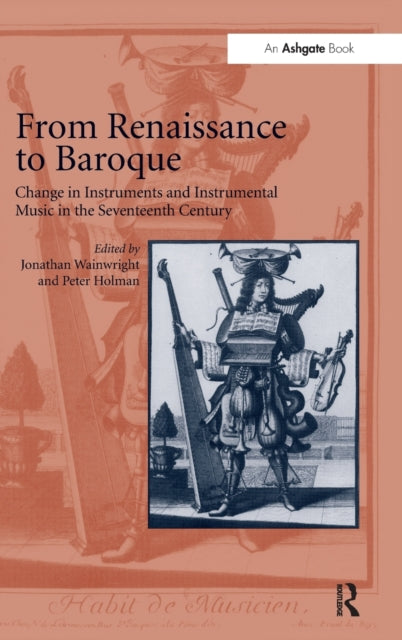 Book cover of: From Renaissance to Baroque. By: National Early Music Association Conference (1999 York, England), Jonathan Wainwright