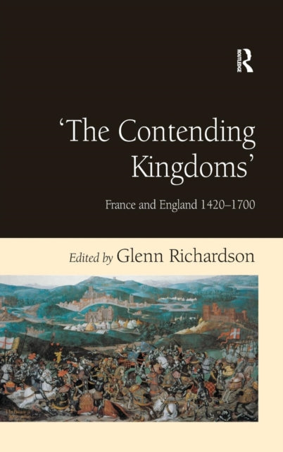 Book cover of: 'The Contending Kingdoms'. By: Glenn Richardson