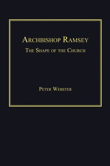 Book cover of: Archbishop Ramsey. By: Peter Webster