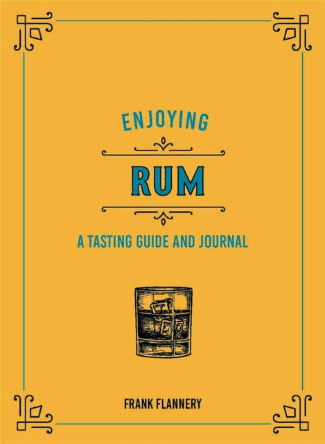 Book cover of: Enjoying Rum. By: Frank Flannery