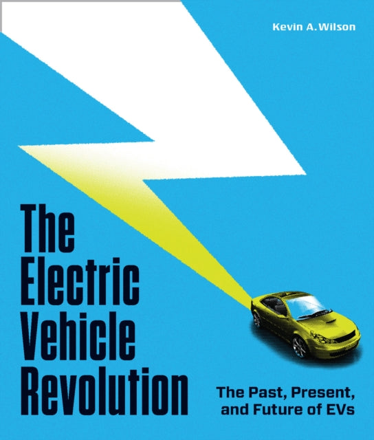 Book cover of: Electric Vehicle Revolution. By: Kevin A. Wilson