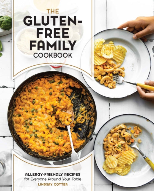 Book cover of: Gluten-Free Family Cookbook. By: Lindsay Cotter