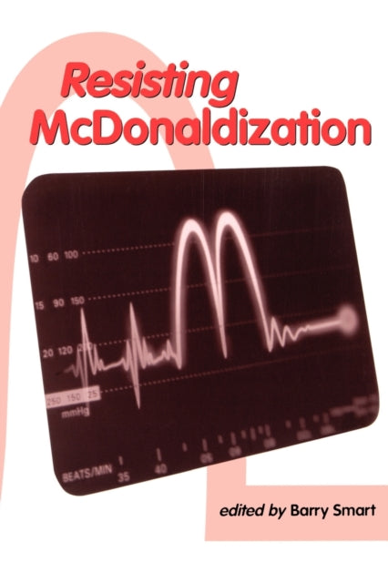 Book cover of: Resisting McDonaldization