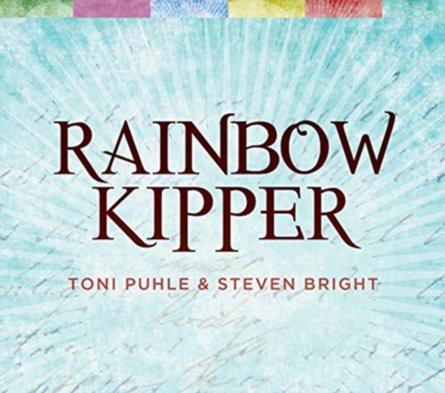 Book cover of: Rainbow Kipper. By: Steven Bright