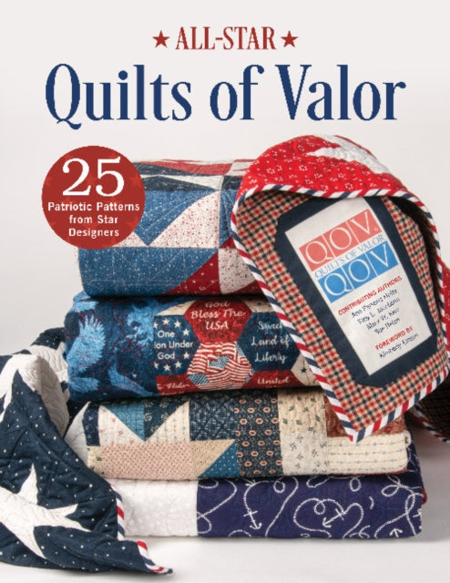Book cover of: All-Star Quilts of Valor. By: Ann Parsons Holte