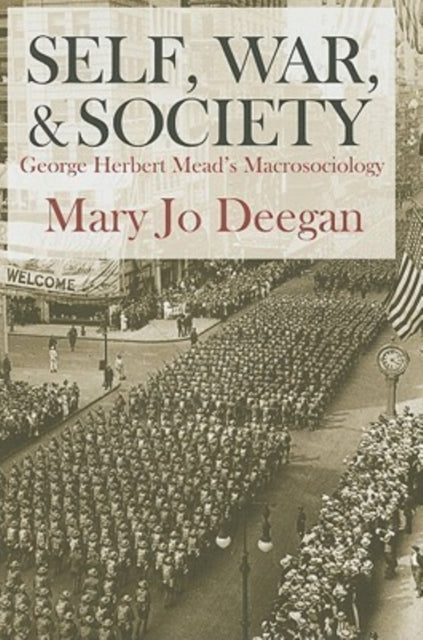 Book cover of: Self, War, and Society. By: Mary Jo Deegan