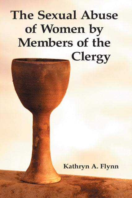 Book cover of: Sexual Abuse of Women by Members of the Clergy. By: Kathryn A. Flynn