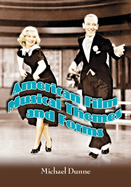 Book cover of: American Film Musical Themes and Forms