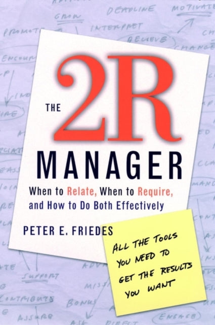 Book cover of: 2R Manager. By: Peter E. Friedes