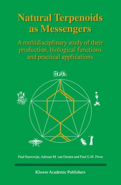 Book cover of: Natural Terpenoids as Messengers. By: Paul Harrewijn