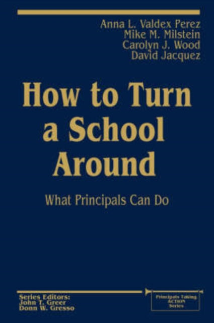 Book cover of: How to Turn a School Around. By: Anna L. Valdez Perez