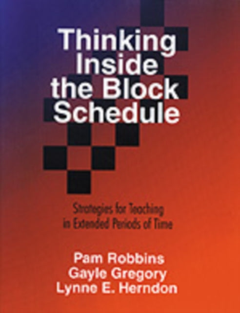 Book cover of: Thinking Inside the Block Schedule. By: Pam Robbins