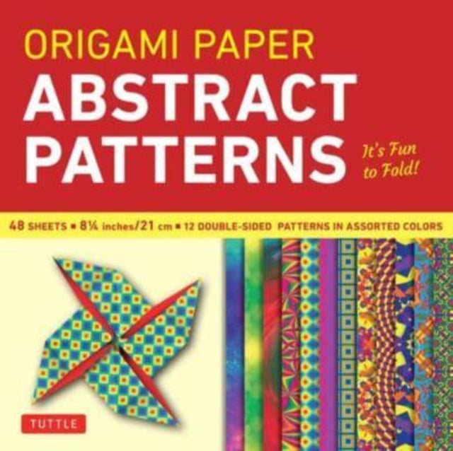 Book cover of: Origami Paper - Abstract Patterns - 8 1/4" - 48 Sheets. By: Tuttle Tuttle Publishing