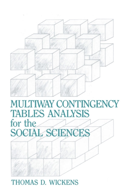 Book cover of: Multiway Contingency Tables Analysis for the Social Sciences