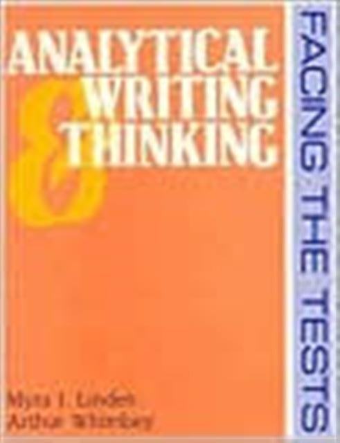 Book cover of: Analytical Writing and Thinking. By: Myra J. Linden
