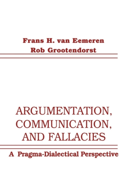 Book cover of: Argumentation, Communication, and Fallacies