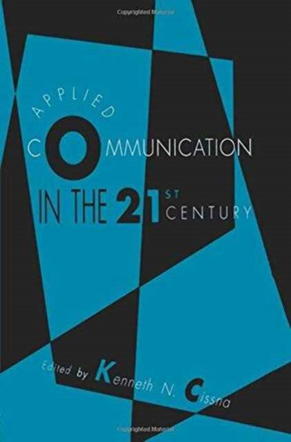 Book cover of: Applied Communication in the 21st Century