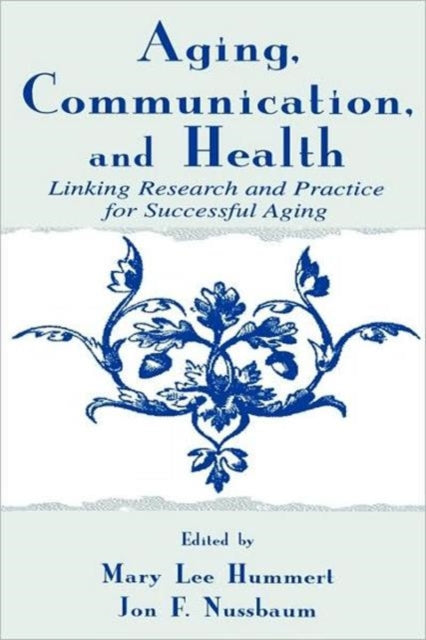 Book cover of: Aging, Communication, and Health