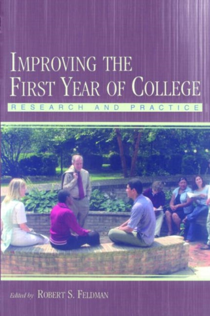 Book cover of: Improving the First Year of College. By: Robert S. Feldman