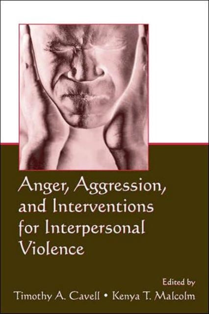 Book cover of: Anger, Aggression, and Interventions for Interpersonal Violence
