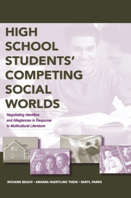 Book cover of: High School Students' Competing Social Worlds. By: Richard Beach