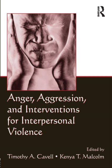 Book cover of: Anger, Aggression, and Interventions for Interpersonal Violence