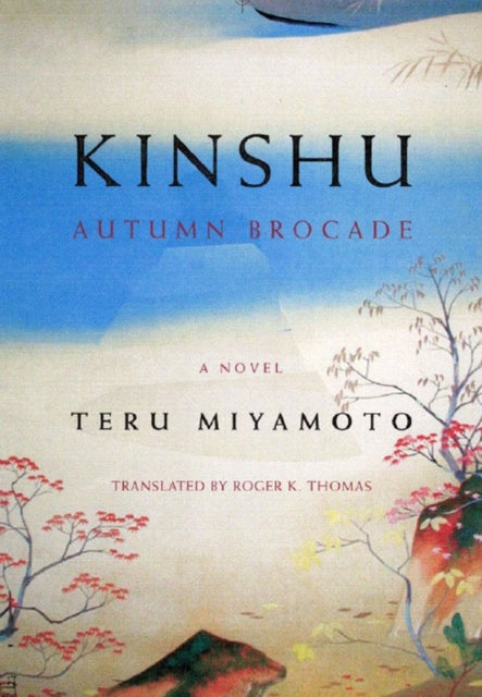 Book cover of: Kinshu. By: Miyamoto, Teru.