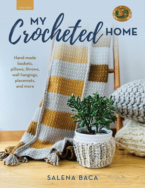 Book cover of: My Crocheted Home. By: Salena Baca