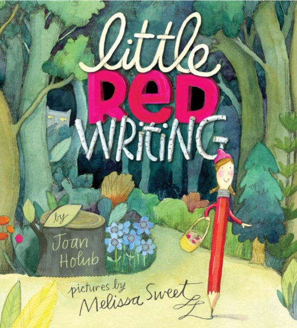 Book cover of: Little Red Writing. By: Joan Holub
