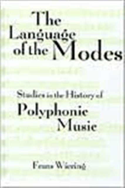 Book cover of: Language of the Modes. By: Wiering
