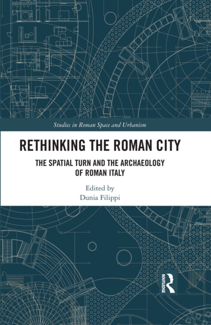 Book cover of: Rethinking the Roman City. By: Dunia Filippi