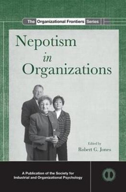 Book cover of: Nepotism in Organizations. By: Robert G. Jones