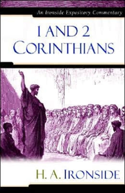 Book cover of: 1 and 2 Corinthians. By: H. A. Ironside