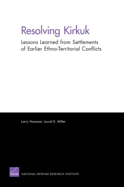 Book cover of: Resolving Kirkuk. By: Larry Hanauer