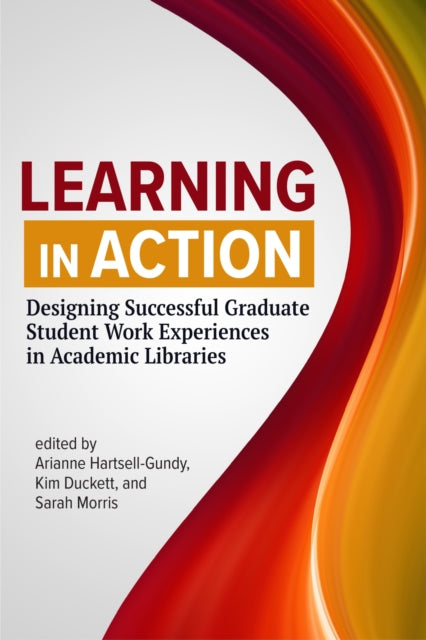 Book cover of: Learning in Action. By: Arianne Hartsell-Gundy