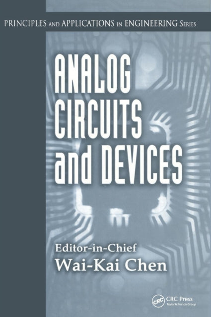 Book cover of: Analog Circuits and Devices. By: Wai-Kai Chen