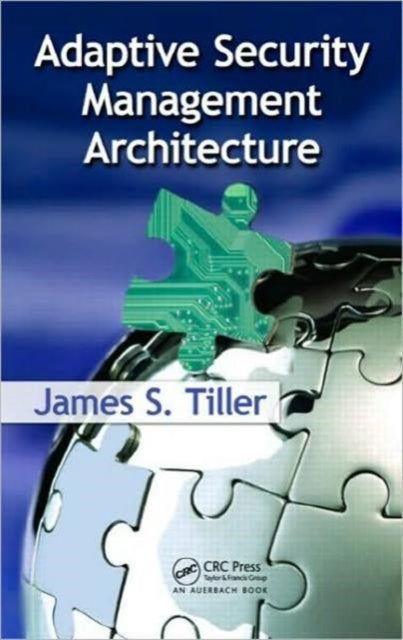 Book cover of: Adaptive Security Management Architecture. By: James S. Tiller