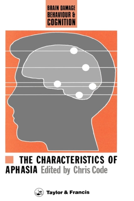 Book cover of: Characteristics Of Aphasia. By: Chris Code