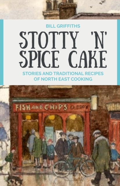 Book cover of: Stotty 'n' Spice Cake. By: GRIFFITHS