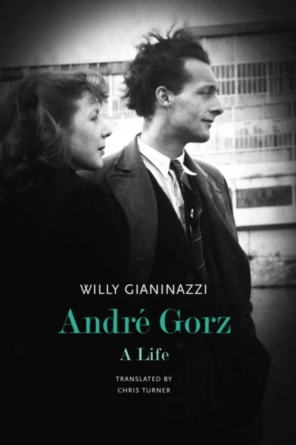 Book cover of: Andre Gorz. By: Willy Gianinazzi