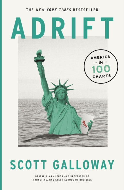 Book cover of: Adrift. By: Scott Galloway