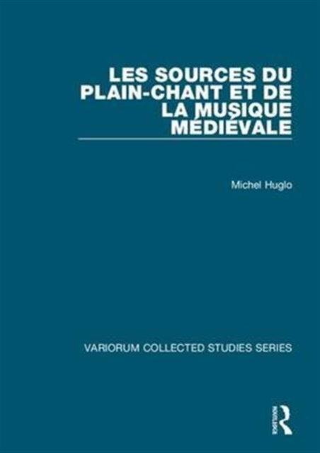 Book cover of: Les sources du plain-chant et de la musique medievale. By: michel Huglo