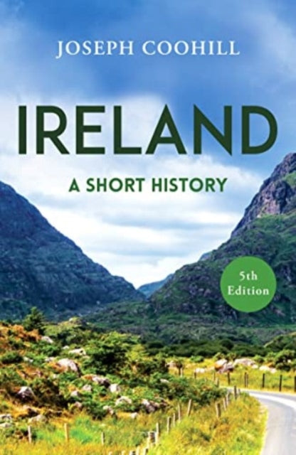 Ireland, A Short History 9780861543687 Joseph Coohill