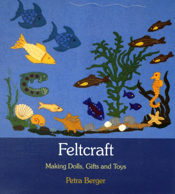 Book cover of: Feltcraft. By: Petra Berger