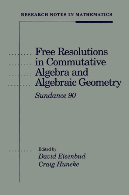 Book cover of: Free Resolutions in Commutative Algebra and Algebraic Geometry. By: David Eisenbud