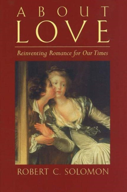 Book cover of: About Love. By: Robert C. Solomon